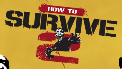 How to Survive 2