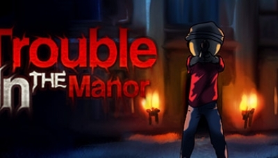 Trouble In The Manor