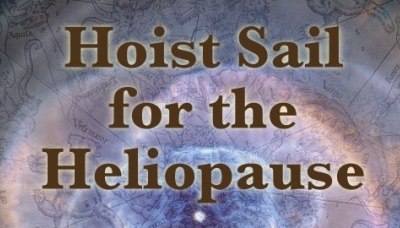 Hoist Sail for the Heliopause and Home