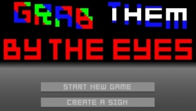 Grab Them by the Eyes