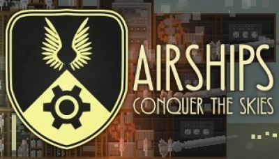 Airships: Conquer the Skies