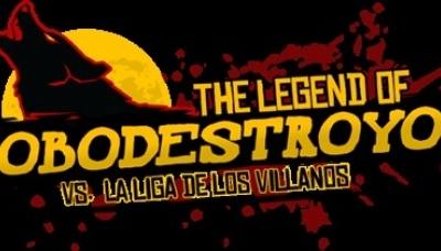 The Legend of Lobodestroyo vs. La Liga de Los Villanos