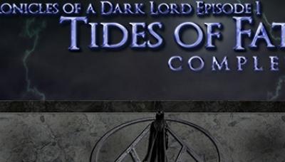 Chronicles of a Dark Lord: Episode 1 Tides of Fate