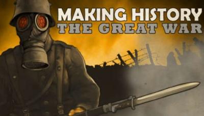 Making History: The Great War