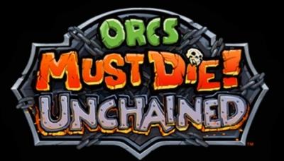 Orcs Must Die! Unchained