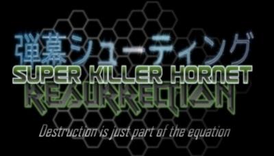 Super Killer Hornet: Resurrection