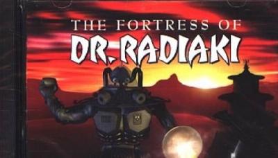 The Fortress of Dr. Radiaki