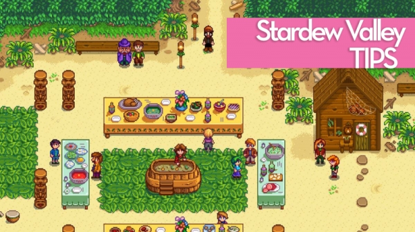 Basic Tips for Stardew Valley