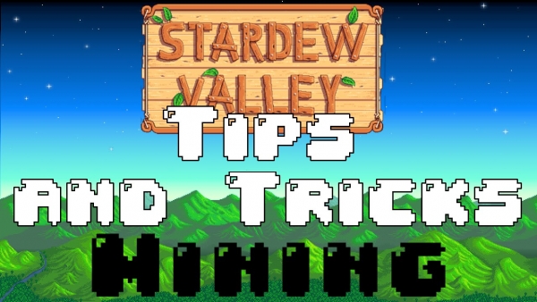 Stardew Valley Mining Tips