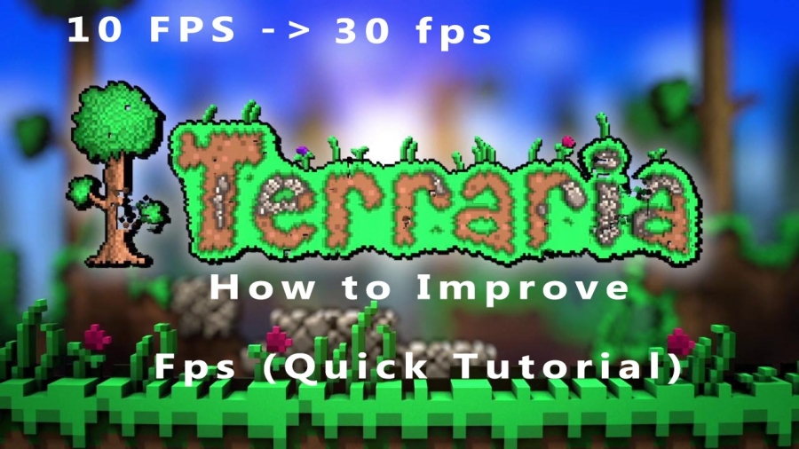 How to make terraria run faster